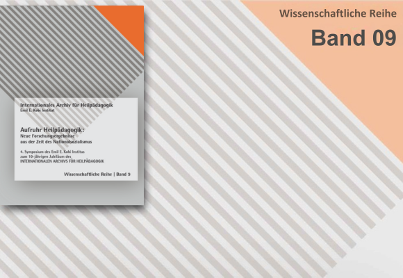 Sammelband - Aufruhr Heilpädagogik. Neue Forschungsergebnisse aus der Zeit des Nationalsozialismus